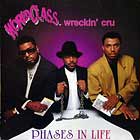 WORLD CLASS WRECKIN' CRU : PHASES IN LIFE