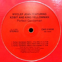WYCLEF JEAN  ft. XZIBIT AND KING YELLOWMAN : PERFECT GENTLEMAN