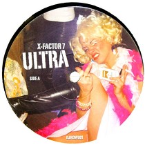 X-FACTOR 7 : ULTRA  / DON'T HATE ME NOW