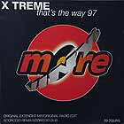 X TREME : THAT'S THE WAY  97
