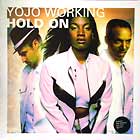 YOJO WORKING : HOLD ON